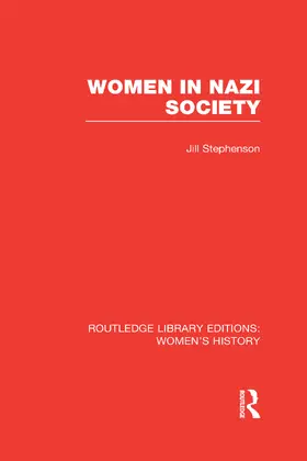 Stephenson |  Women in Nazi Society | Buch |  Sack Fachmedien