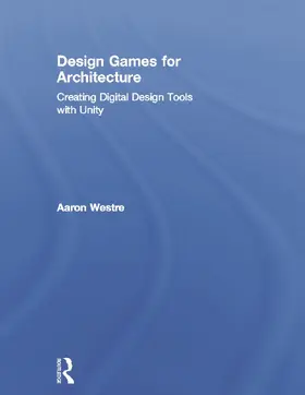 Westre | Design Games for Architecture | Buch | 978-0-415-62276-9 | sack.de