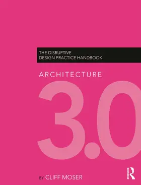 Moser | Architecture 3.0 | Buch | 978-0-415-62282-0 | www.sack.de