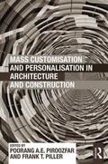 Piroozfar / Piller |  Mass Customisation and Personalisation in Architecture and Construction | Buch |  Sack Fachmedien