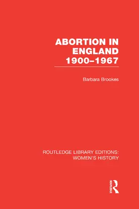 Brookes |  Abortion in England 1900-1967 | Buch |  Sack Fachmedien