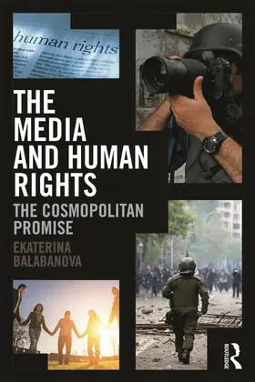 Balabanova |  The Media and Human Rights | Buch |  Sack Fachmedien