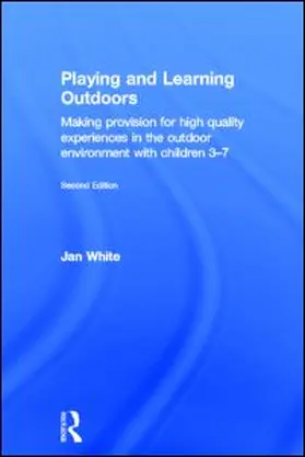 White | Playing and Learning Outdoors | Buch | 978-0-415-62314-8 | sack.de