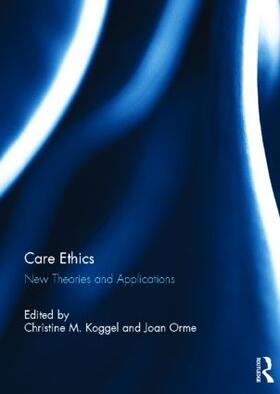Koggel / Orme |  Care Ethics | Buch |  Sack Fachmedien