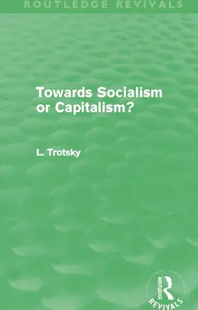 Trotsky | Towards Socialism or Capitalism? | Buch | 978-0-415-62338-4 | www.sack.de