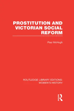 McHugh | Prostitution and Victorian Social Reform | Buch | 978-0-415-62360-5 | www.sack.de