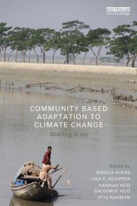 Schipper / Ayers / Reid |  Community-Based Adaptation to Climate Change | Buch |  Sack Fachmedien