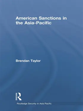 Taylor |  American Sanctions in the Asia-Pacific | Buch |  Sack Fachmedien