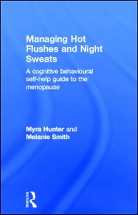 Hunter / Smith |  Managing Hot Flushes and Night Sweats | Buch |  Sack Fachmedien