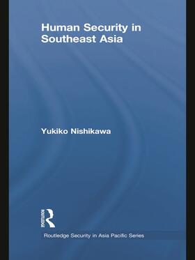Nishikawa |  Human Security in Southeast Asia | Buch |  Sack Fachmedien