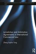Tang |  Jurisdiction and Arbitration Agreements in International Commercial Law | Buch |  Sack Fachmedien