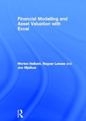 Helbæk / Løvaas / Mjølhus |  Financial Modelling and Asset Valuation with Excel | Buch |  Sack Fachmedien