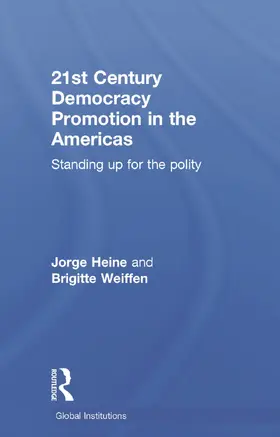 Heine / Weiffen |  21st Century Democracy Promotion in the Americas | Buch |  Sack Fachmedien