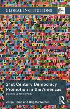 Heine / Weiffen | 21st Century Democracy Promotion in the Americas | Buch | 978-0-415-62637-8 | www.sack.de
