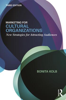 Kolb |  Marketing for Cultural Organizations | Buch |  Sack Fachmedien