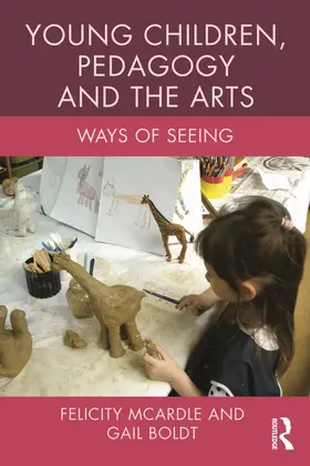 McArdle / Boldt |  Young Children, Pedagogy and the Arts | Buch |  Sack Fachmedien