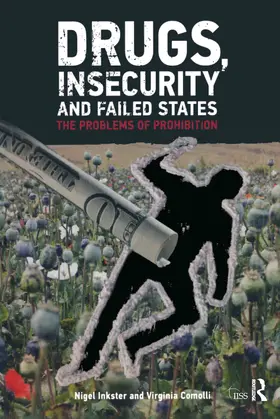 Inkster / Comolli |  Drugs, Insecurity and Failed States | Buch |  Sack Fachmedien
