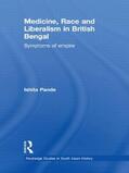 Pande |  Medicine, Race and Liberalism in British Bengal | Buch |  Sack Fachmedien