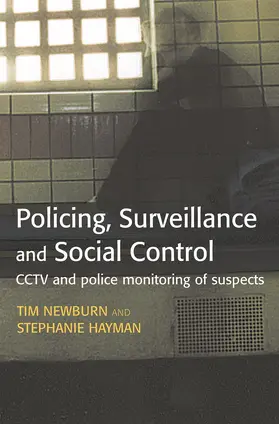 Newburn / Hayman | Policing, Surveillance and Social Control | Buch | 978-0-415-62784-9 | sack.de