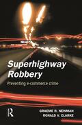 Newman / Clarke |  Superhighway Robbery | Buch |  Sack Fachmedien