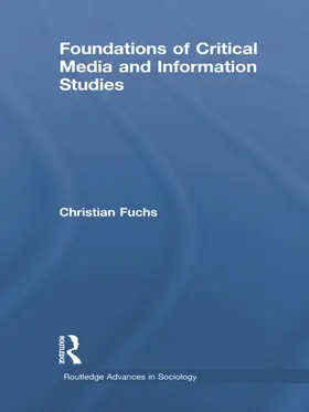 Fuchs |  Foundations of Critical Media and Information Studies | Buch |  Sack Fachmedien