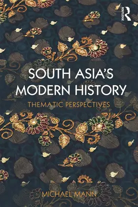 Mann |  South Asia's Modern History | Buch |  Sack Fachmedien