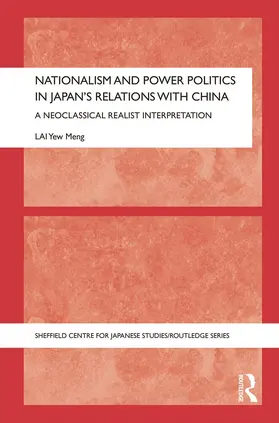 Lai |  Nationalism and Power Politics in Japan's Relations with China | Buch |  Sack Fachmedien