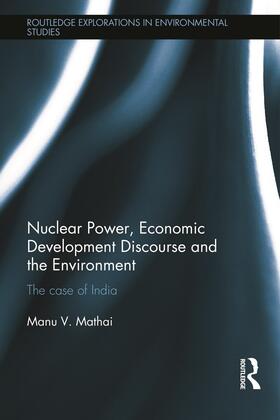 Mathai | Nuclear Power, Economic Development Discourse and the Environment | Buch | 978-0-415-62916-4 | sack.de