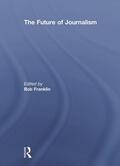 Franklin |  The Future of Journalism | Buch |  Sack Fachmedien
