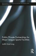 Long |  Public-Private Partnerships for Major League Sports Facilities | Buch |  Sack Fachmedien