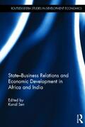 Sen |  State-Business Relations and Economic Development in Africa and India | Buch |  Sack Fachmedien