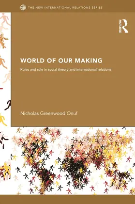 Onuf / Greenwood Onuf |  World of Our Making | Buch |  Sack Fachmedien