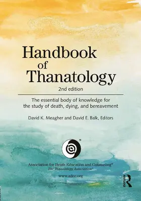 Meagher / Balk |  Handbook of Thanatology | Buch |  Sack Fachmedien