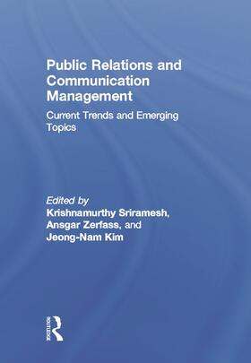 Sriramesh / Zerfass / Kim |  Public Relations and Communication Management | Buch |  Sack Fachmedien