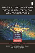 Cooke / Searle / O'Connor |  The Economic Geography of the IT Industry in the Asia Pacific Region | Buch |  Sack Fachmedien