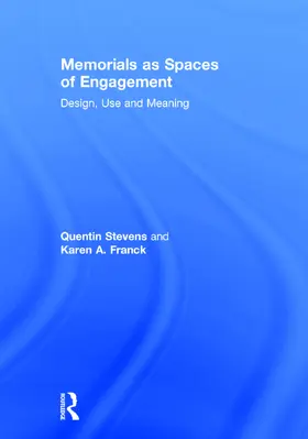Stevens / Franck |  Memorials as Spaces of Engagement | Buch |  Sack Fachmedien