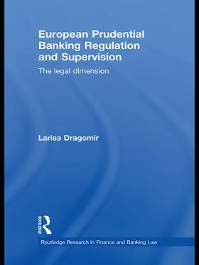 Dragomir |  European Prudential Banking Regulation and Supervision | Buch |  Sack Fachmedien