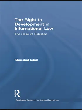 Iqbal |  The Right to Development in International Law | Buch |  Sack Fachmedien