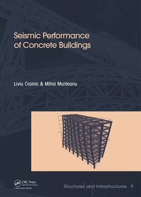 Crainic / Munteanu | Seismic Performance of Concrete Buildings | Buch | 978-0-415-63186-0 | sack.de