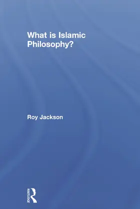 Jackson |  What Is Islamic Philosophy? | Buch |  Sack Fachmedien