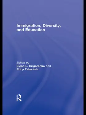 Grigorenko / Takanishi | Immigration, Diversity, and Education | Buch | 978-0-415-63214-0 | www.sack.de