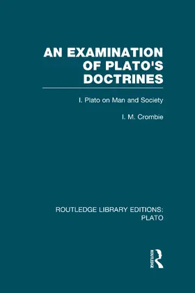 Crombie |  An Examination of Plato's Doctrines  (RLE: Plato) | Buch |  Sack Fachmedien