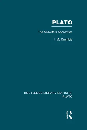 Crombie |  Plato: The Midwife's Apprentice (RLE: Plato) | Buch |  Sack Fachmedien