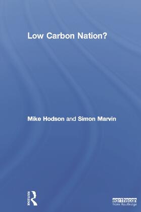 Hodson / Marvin | Low Carbon Nation? | Buch | 978-0-415-63227-0 | sack.de