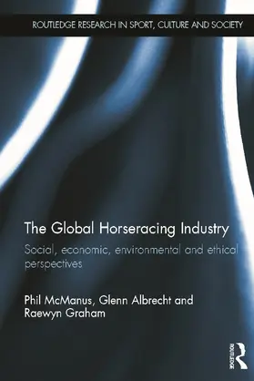 McManus / Albrecht / Graham |  The Global Horseracing Industry | Buch |  Sack Fachmedien