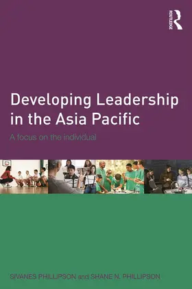 Phillipson | Developing Leadership in the Asia Pacific | Buch | 978-0-415-63341-3 | sack.de