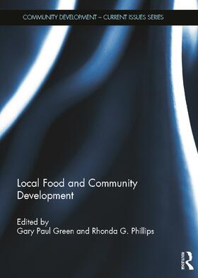 Green / Phillips | Local Food and Community Development | Buch | 978-0-415-63414-4 | sack.de