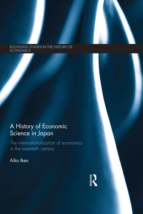 Ikeo | A History of Economic Science in Japan | Buch | 978-0-415-63427-4 | sack.de