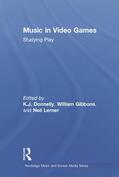 Donnelly / Gibbons / Lerner |  Music In Video Games | Buch |  Sack Fachmedien