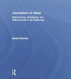 Reimold | Journalism of Ideas | Buch | 978-0-415-63466-3 | www.sack.de